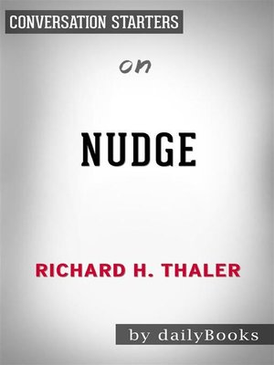 cover image of Nudge--A Novel by Richard H. Thaler & Cass R. Sunstein | Conversation Starters